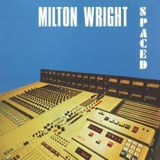 Spaced (Re-Issue) mp3 Album by Milton Wright