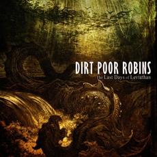 The Last Days of Leviathan mp3 Album by Dirt Poor Robins