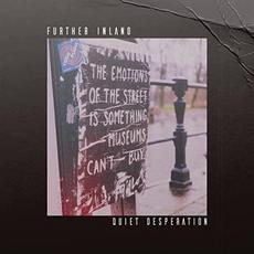 Quiet Desperation mp3 Album by Further Inland