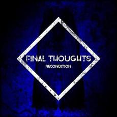 Recondition mp3 Album by Final Thoughts
