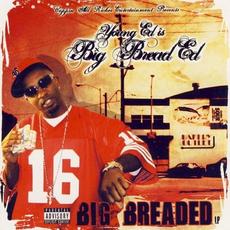 Big Breaded mp3 Album by Big Bread Ed