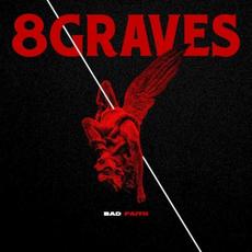 Bad Faith mp3 Single by 8 Graves