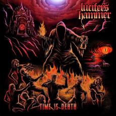 Time Is Death mp3 Album by Lucifer's Hammer