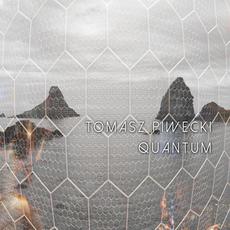 Quantum mp3 Album by Tomasz Piwecki