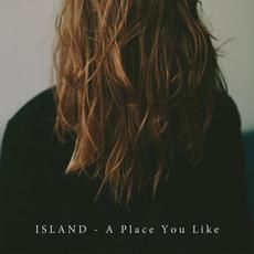 A Place You Like mp3 Album by ISLAND