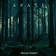 Stick Tight mp3 Single by Apate