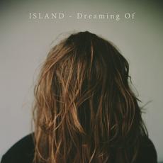 Dreaming Of mp3 Single by ISLAND