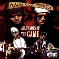 All Frames of the Game mp3 Album by Playaz Tryna Strive