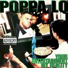 Your Entertainment, My Reality mp3 Album by Poppa LQ