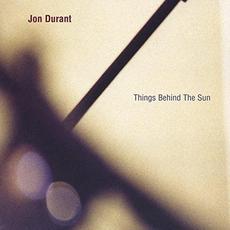 Things Behind The Sun mp3 Album by Jon Durant