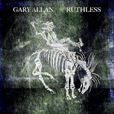 Ruthless mp3 Album by Gary Allan
