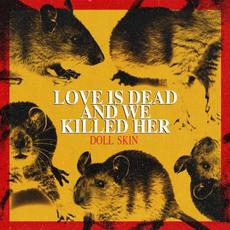 Love Is Dead And We Killed Her mp3 Album by Doll Skin