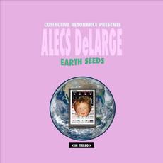 Earth Seeds mp3 Album by Alecs Delarge