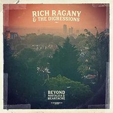 Beyond Nostalgia & Heartache mp3 Album by Rich Ragany & The Digressions
