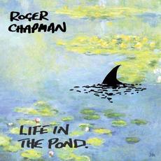 Life In The Pond mp3 Album by Roger Chapman