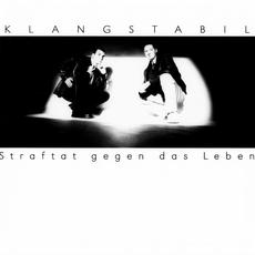 Straftat gegen das Leben mp3 Album by Klangstabil
