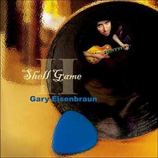 Shell Game II mp3 Album by Gary Eisenbraun