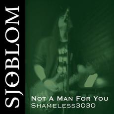 Not a Man for You mp3 Single by Sjöblom