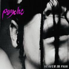 Heaven In Pain mp3 Album by Psyche