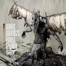 Wax Wings Will Burn mp3 Album by Shiv-R