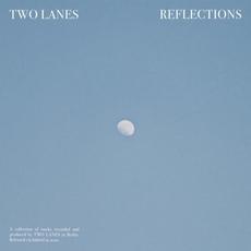 Reflections mp3 Album by TWO LANES