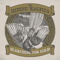 Searching For Gold mp3 Album by The Hiding Magpies