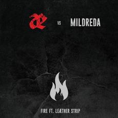 Fire mp3 Single by Leæther Strip vs. Mildreda
