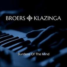 Burdens Of The Mind mp3 Album by Broers + Klazinga
