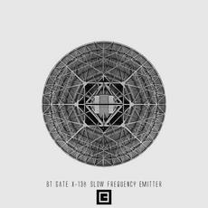 Slow Frequency Emitter mp3 Album by BT Gate X-138