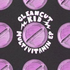 Multivitamin EP mp3 Album by Clean Cut Kid