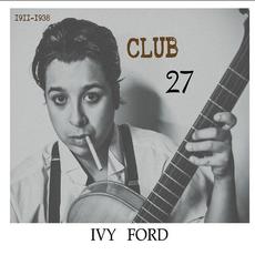 Club 27 mp3 Album by Ivy Ford