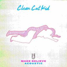 Make Believe (Acoustic) mp3 Single by Clean Cut Kid