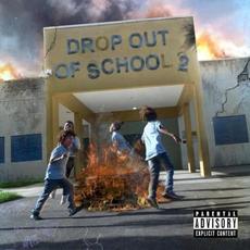 Drop Out of School 2 mp3 Album by Pouya & Fat Nick