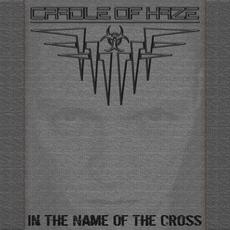 In the Name of the Cross mp3 Album by Cradle of Haze