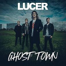 Ghost Town mp3 Album by Lucer