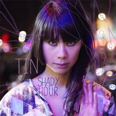 Shady Hour mp3 Album by TIN