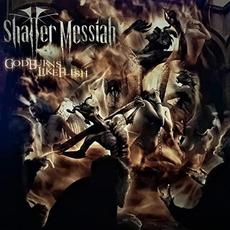 God Burns Like Flesh mp3 Album by Shatter Messiah