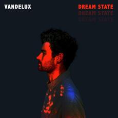 Dream State mp3 Album by Vandelux
