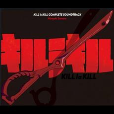 KILL la KILL COMPLETE SOUNDTRACK mp3 Artist Compilation by Hiroyuki Sawano (澤野弘之)