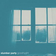 Slumber Party mp3 Album by Goodnyght