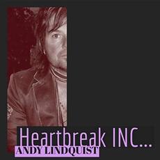 Heartbreak Inc... mp3 Album by Andy Lindquist