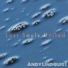 Lost Souls United mp3 Album by Andy Lindquist