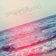 Wild Love mp3 Album by Spanish For Hitchhiking