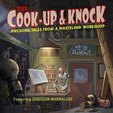 The Cook-Up & Knock mp3 Album by Shotgun Marmalade