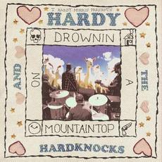 Hardy & The Hardknocks: Drownin on a Mountaintop mp3 Album by T. Hardy Morris