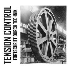 Fortschritt durch Technik mp3 Album by Tension Control