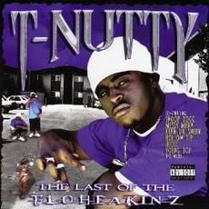 The Last of the Flo Heakinz mp3 Album by T-Nutty