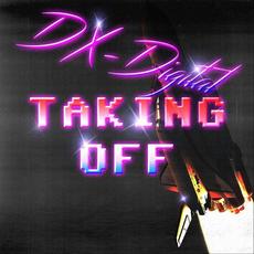 Taking Off mp3 Album by DX-Digital