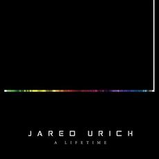 A Lifetime mp3 Album by Jared Urich