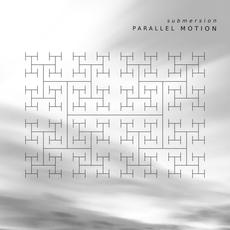 Parallel Motion mp3 Album by Submersion